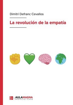 REVOLUCIÓN DE LA EMPATÍA, LA | 9791387985202 | DEFRANC CEVALLOS, DIMITRI
