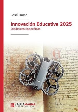 INNOVACIÓN EDUCATIVA 2025 | 9791387985400 | DULAC, JOSÉ