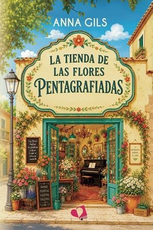 TIENDA DE LAS FLORES PENTAGRAFIADAS, LA | 9791387832254 | GILS, ANNA