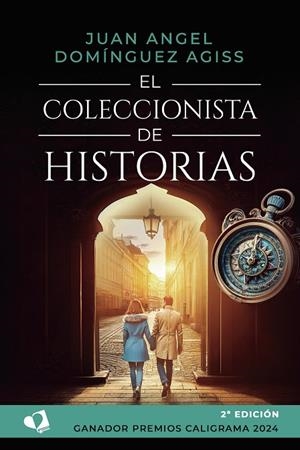 COLECCIONISTA DE HISTORIAS, EL | 9788419941398 | DOMÍNGUEZ AGISS, JUAN ANGEL