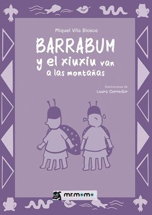 BARRABUM Y EL XIUXIU VAN A LAS MONTAÑAS | 9791388016080 | VILA BIOSCA, MIGUEL