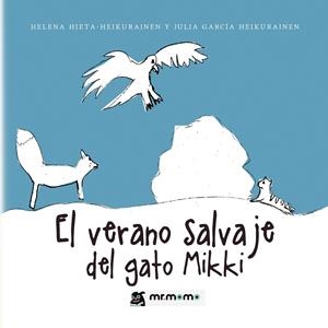 VERANO SALVAJE DEL GATO MIKKI, EL | 9791388016417 | HIETA HEIKURAINEN, HELENA