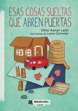 ESAS COSAS SUELTAS QUE ABREN PUERTAS | 9791388191022 | AZNAR LEÓN, OLMO