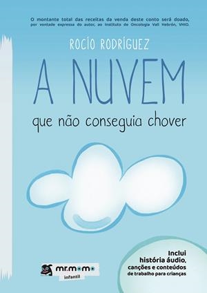 A NUVEM QUE NÃO CONSEGUIA CHOVER | 9791387817282 | RODRÍGUEZ, ROCÍO