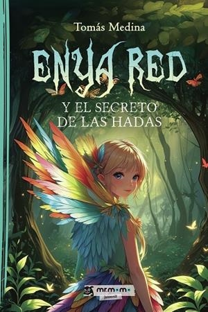 ENYA RED Y EL SECRETO DE LAS HADAS | 9791387817381 | MEDINA, TOMÁS