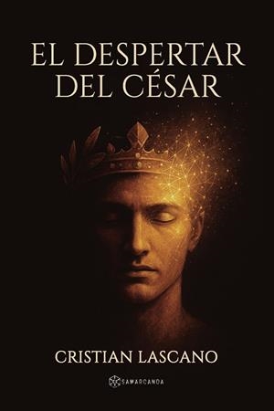DESPERTAR DEL CÉSAR, EL | 9791388037665 | LASCANO, CRISTIAN