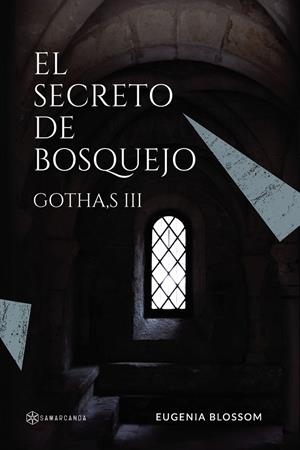 GOTHA,S III : EL SECRETO DE BOSQUEJO | 9788410373365 | BLOSSOM, EUGENIA