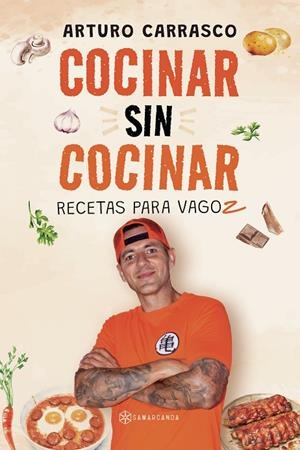 COCINAR SIN COCINAR | 9791388037511 | CARRASCO, ARTURO