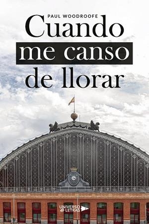 CUANDO ME CANSO DE LLORAR | 9791388010866 | WOODROOFE, PAUL