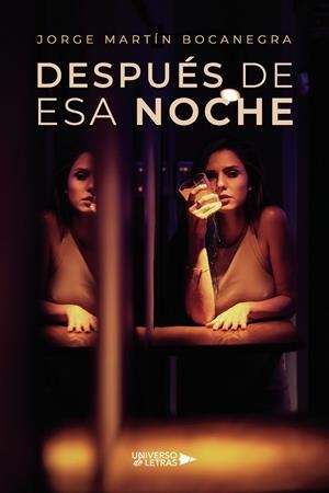 DESPUÉS DE ESA NOCHE | 9791388241352 | MARTÍN BOCANEGRA, JORGE