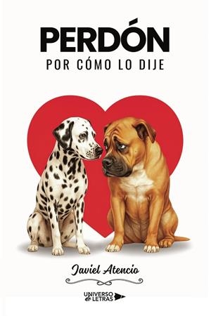 PERDÓN POR CÓMO LO DIJE | 9791388010200 | ATENCIO, JAVIEL