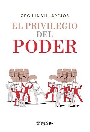PRIVILEGIO DEL PODER, EL | 9791388008399 | VILLAREJOS, CECILIA