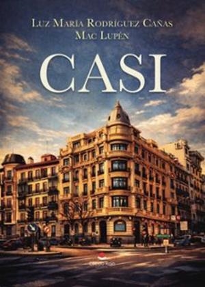 CASI | 9791370355982 | RODRÍGUEZ CAÑAS, LUZ MARÍA / LUPÉN, MAC