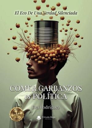 COMER GARBANZOS ES POLÍTICA | 9791370230876 | RODRÍGUEZ, EVA
