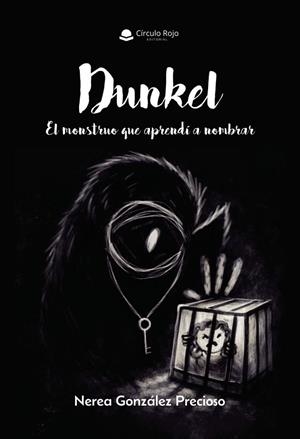 DUNKEL. EL MONSTRUO QUE APRENDÍ A NOMBRAR | 9791370468354 | GONZÁLEZ PRECIOSO, NEREA
