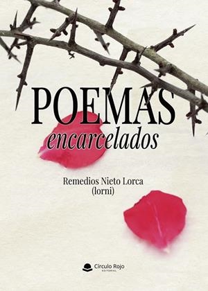 POEMAS ENCARCELADOS | 9791370358563 | NIETO LORCA (LORNI), REMEDIOS