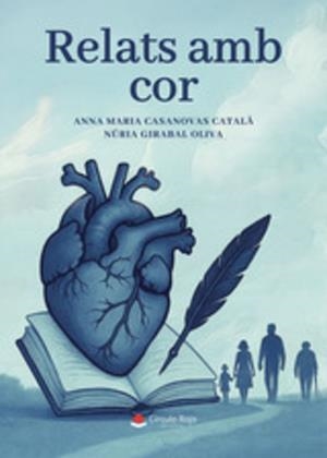 RELATS AMB COR | 9791370087067 | CASANOVAS CATALÀ, ANNA MARIA / GIRABAL OLIVA, NÚRIA