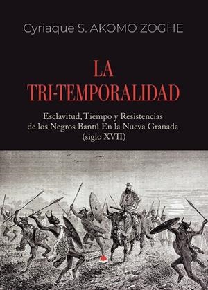 TRI-TEMPORALIDAD, LA | 9791370461539 | AKOMO ZOGHE, CYRIAQUE S.