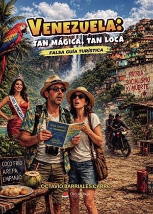 VENEZUELA : TAN MÁGICA, TAN LOCA | 9791370465070 | BARRIALES CARRO, OCTAVIO