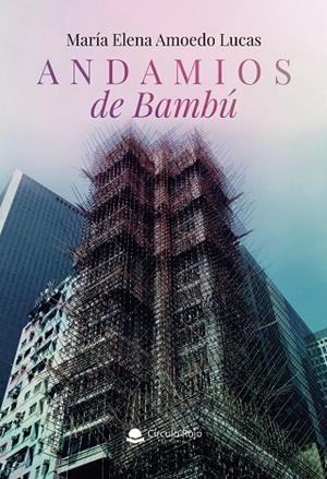 ANDAMIOS DE BAMBÚ | 9791370234010 | AMOEDO LUCAS, MARIA ELENA