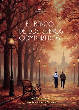 BANCO DE LOS SUEÑOS COMPARTIDOS, EL | 9791370469542 | CAÑO CANO, JOSÉ / CANUTO ALABARTA, FRANCISCO