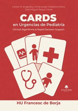 CARDS EN URGENCIAS DE PEDIATRÍA : CLINICAL ALGORITH | 9791370359829 | M. ANGELATS, CARLOS / VILAPLANA-MORA, INMACULADA / SEQUÍ CANET, JOSÉ MIGUEL