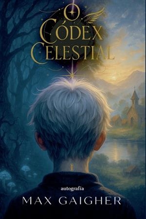 O CÓDEX CELESTIAL | 9791388117572 | GAIGHER, MAX