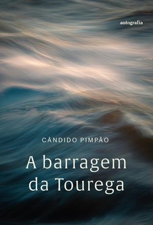 A BARRAGEM DA TOUREGA | 9791388319792 | PIMPÃO, CÂNDIDO