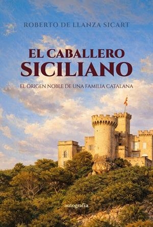 CABALLERO SICILIANO, EL | 9791388117770 | DE LLANZA SICART, ROBERTO