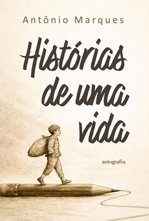 HISTÓRIAS DE UMA VIDA | 9791388117053 | MARQUES, ANTÔNIO