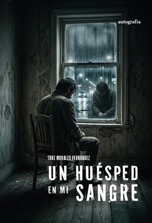 HUÉSPED EN MI SANGRE, UN | 9791388319464 | MORALES FERNÁNDEZ, TONI