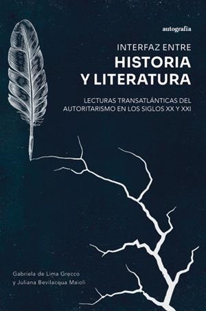 INTERFAZ ENTRE HISTORIA Y LITERATURA | 9791387997786 | DE LIMA GRECCO, GABRIELA / BEVILACQUA MAIOLI, JULIANA