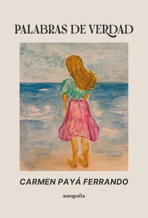 PALABRAS DE VERDAD | 9791388117527 | PAYÁ FERRANDO, CARMEN