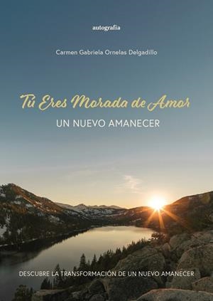 TÚ ERES MORADA DE AMOR | 9791387997762 | GABRIELA ORNELAS DELGADILLO, CARMEN