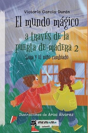 MUNDO MÁGICO A TRAVÉS DE LA PUERTA DE MADERA 2, EL | 9791387817039 | GARCÍA-DURÁN, VICTORIA / ÁLVAREZ, AROA