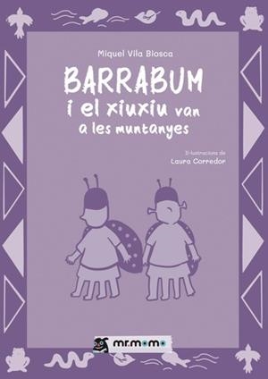 BARRABUM I EL XIUXIU VAN A LES MUNTANYES | 9791388335112 | VILA BIOSCA, MIGUEL