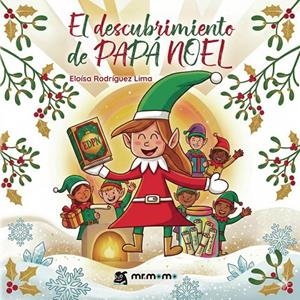 DESCUBRIMIENTO DE PAPÁ NOEL, EL | 9791388191190 | RODRÍGUEZ LIMA, ELOÍSA