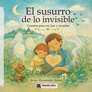 SUSURRO DE LO INVISIBLE, EL | 9791388191381 | HERNÁNDEZ ARISTU, JESÚS