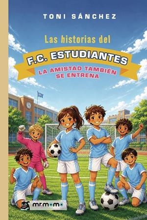 HISTORIAS DEL F. C. ESTUDIANTES, LAS | 9791388191459 | SÁNCHEZ, TONI
