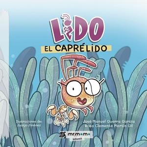 LIDO EL CAPRÉLIDO | 9791387817459 | GUERRA GARCÍA, JOSÉ MANUEL / CLEMENTE MARTÍN GIL, ROSA