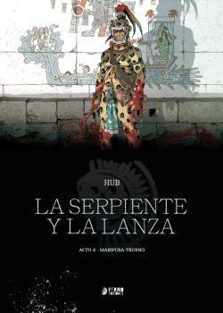 SERPIENTE Y LA LANZA 04, LA : MARIPOSA - TRUENO | 9791388029974 | HUB