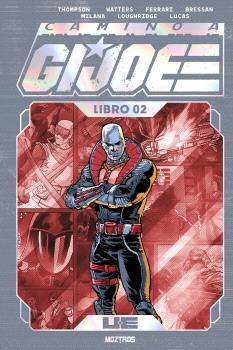 CAMINO A G. I. JOE 02 (EDICION Z DELUXE) | 9791387953591 | THOMPSON, KELLY