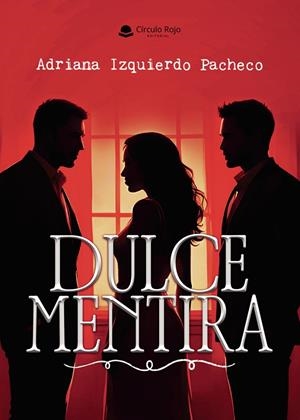 DULCE MENTIRA | 9791370168964 | IZQUIERDO PACHECO, ADRIANA