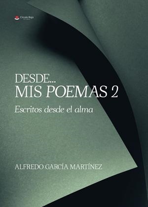 DESDE...MIS POEMAS 2 | 9791370460525 | GARCÍA MARTÍNEZ, ALFREDO