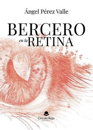 BERCERO EN LA RETINA | 9791370239039 | PÉREZ VALLE, ÁNGEL