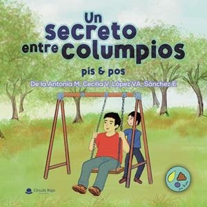 SECRETO ENTRE COLUMPIOS, UN | 9791370463694 | DE LA ANTONIA M. CECILIA V. LÓPEZ