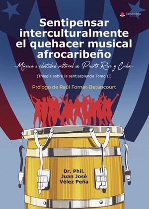 SENTIPENSAR INTERCULTURALMENTE EL QUEHACER MUSICAL AFROCARIBEÑO | 9791370351540 | VÉLEZ PEÑA, DR. PHIL. JUAN JOSÉ