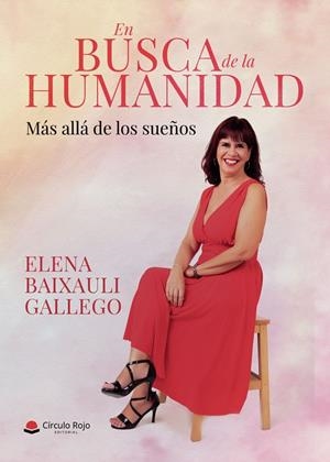 EN BUSCA DE LA HUMANIDAD. MÁS ALLÁ DE LOS SUEÑOS | 9791370238247 | BAIXAULI GALLEGO, ELENA