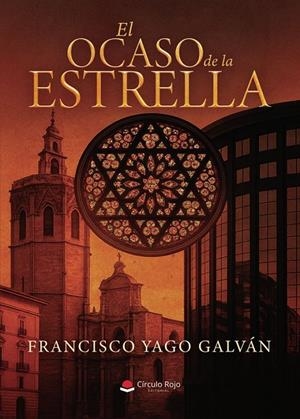 OCASO DE LA ESTRELLA, EL | 9791370351892 | YAGO GALVÁN, FRANCISCO