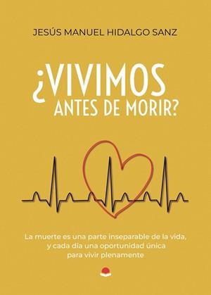 VIVIMOS ANTES DE MORIR? | 9791370466787 | HIDALGO SANZ, JESÚS MANUEL